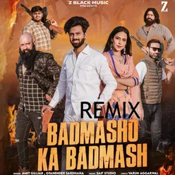 Badmasho Ka Badmash (Remix)